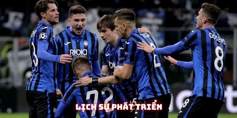 Hành trình để có được ngày hôm nay của CLB Atalanta 